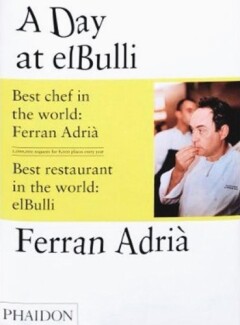 A DAY AT ELBULLI AN INSIGHT INTO THE IDE
