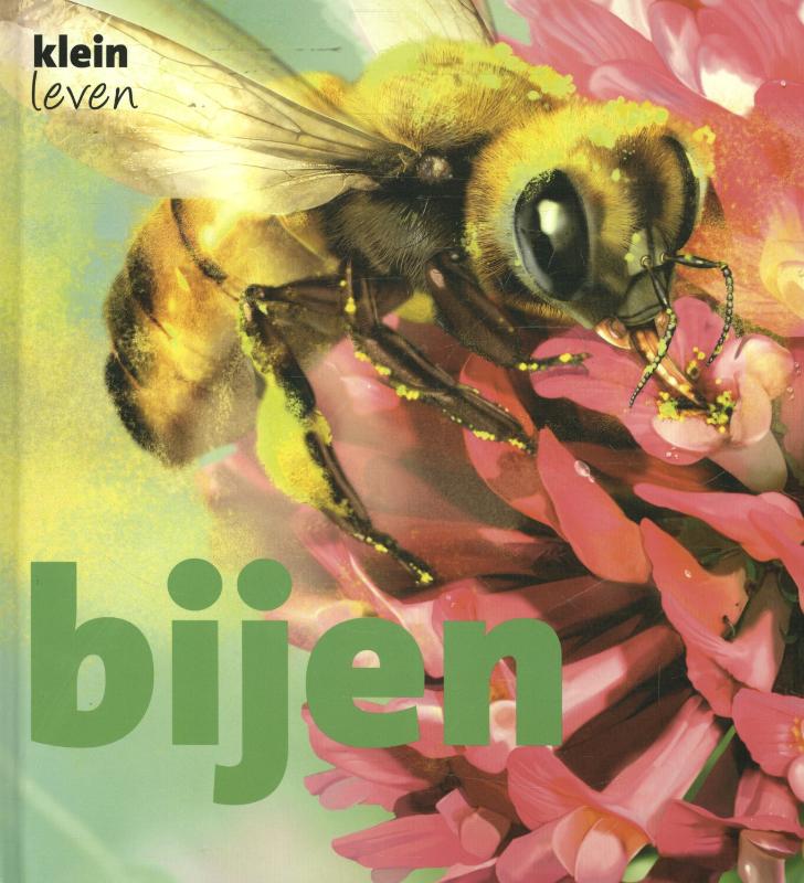 Bijen / Klein leven