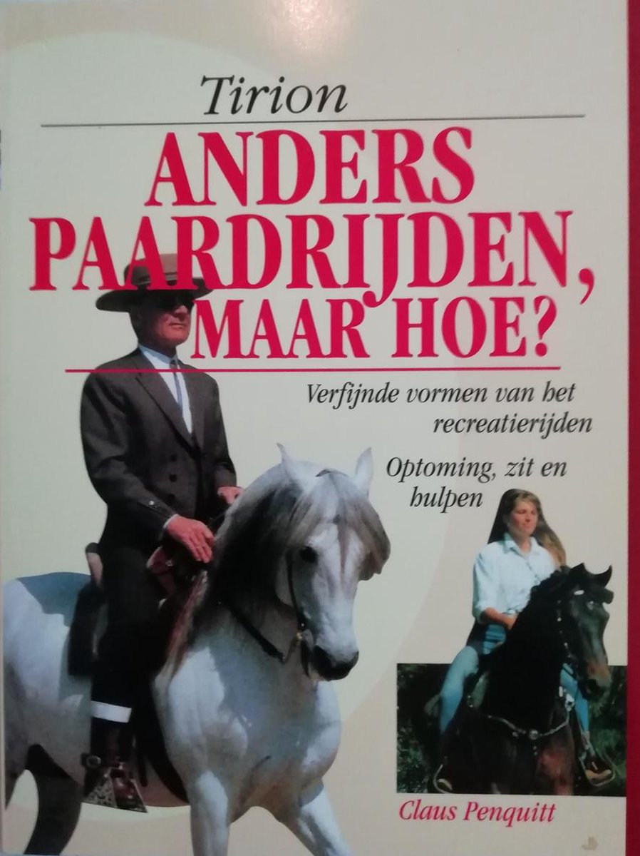 boekenbalie_9789052103112_cover Anders paardrijden, maar hoe ? / Tirion natuur