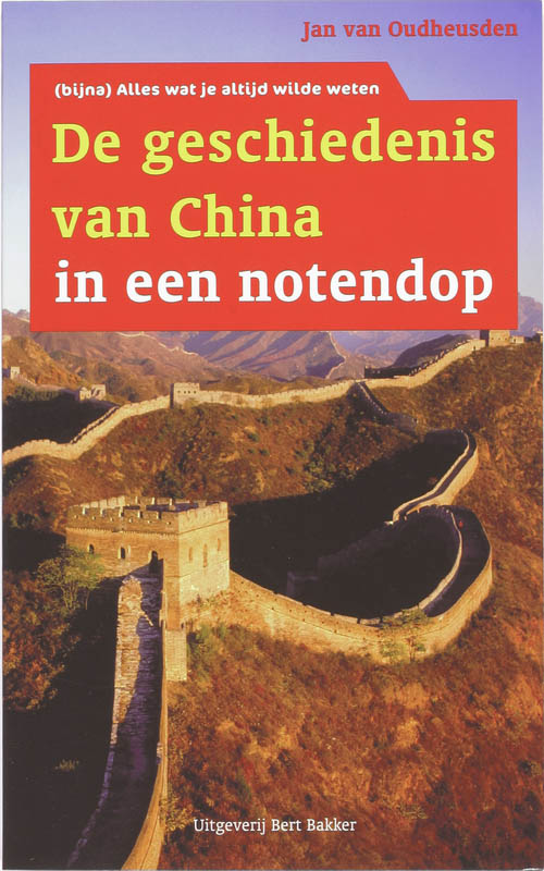 J. van Oudheusden De Geschiedenis Van China In Een Notendop