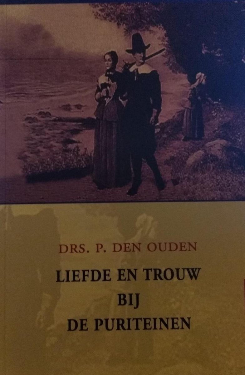 boekenbalie_9789033120848_cover LIEFDE EN TROUW BIJ DE PURITEINEN