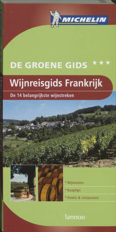 Wijnreisgids Frankrijk / De Groene Reisgids