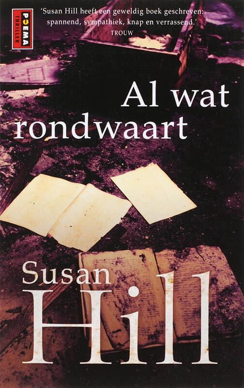 Susan. Hill Al Wat Rond Waart / Poema Thriller