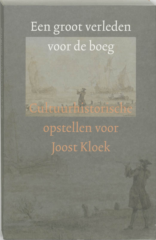 Een Groot Verleden Voor De Boeg