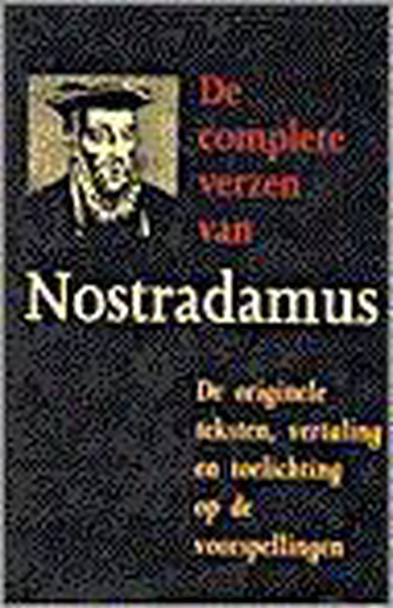 De complete verzen van Nostradamus