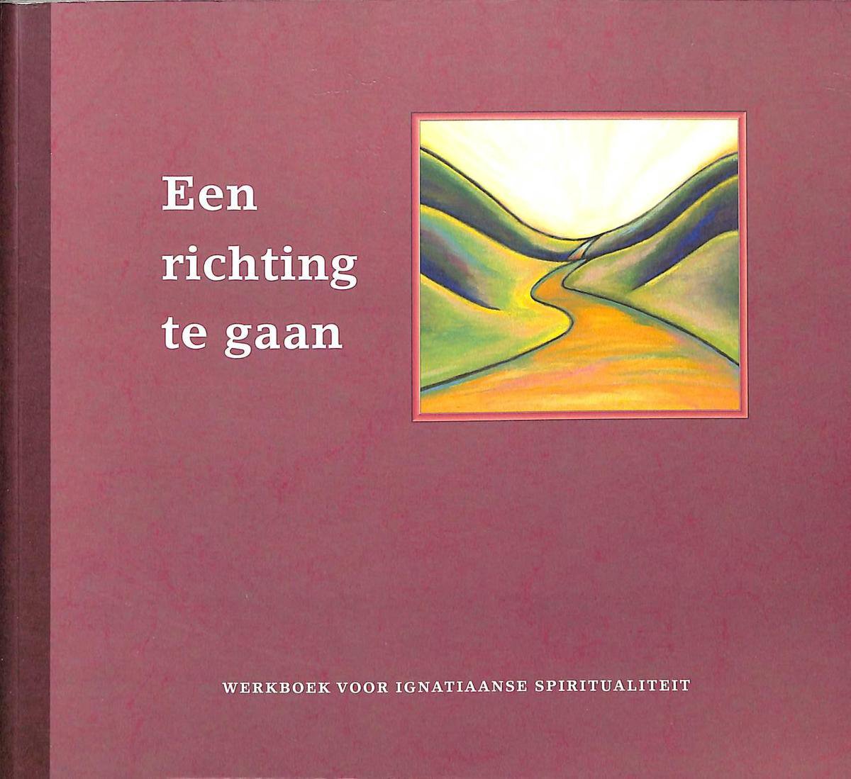 boekenbalie_9789072451033_cover Een richting te gaan. Werkboek voor Ignatiaanse spiritualiteit.