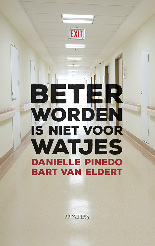 Danielle Pinedo Beter Worden Is Niet Voor Watjes