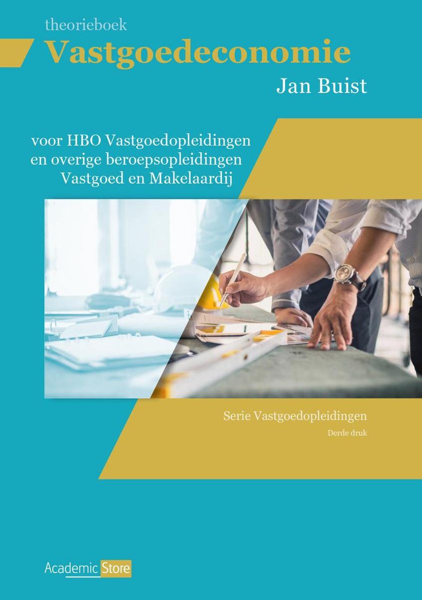 Jan Buist Vastgoedeconomie / Serie Vastgoed Opleidingen / 7