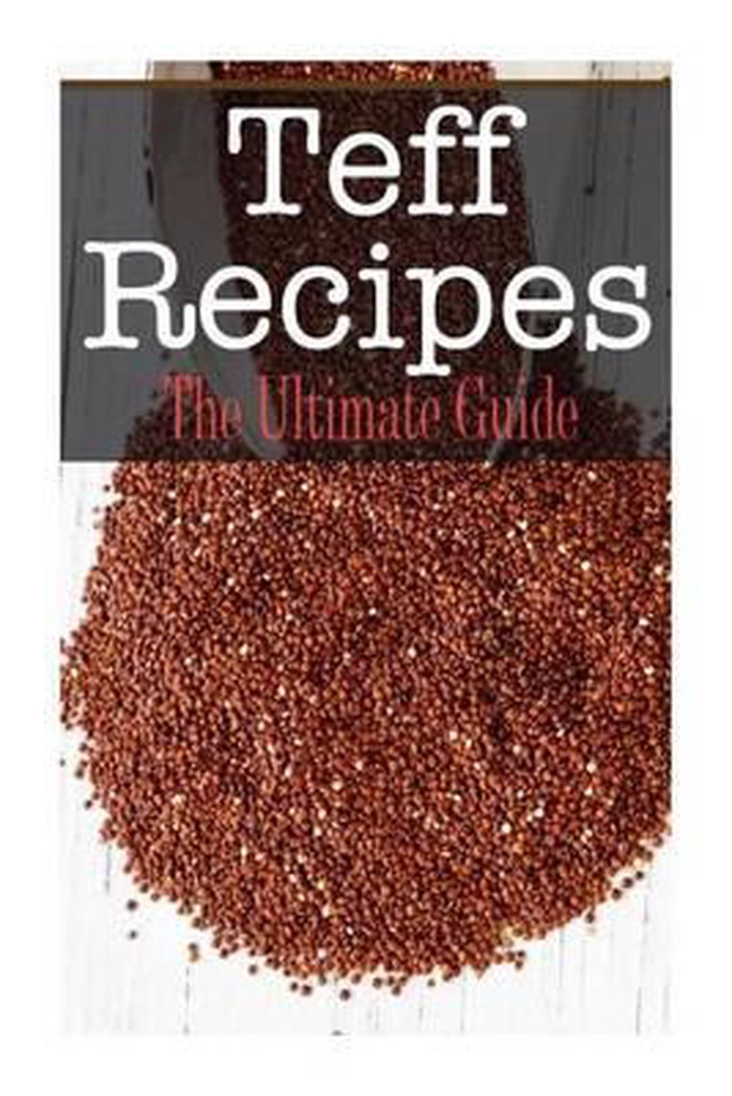 Teff Recipes