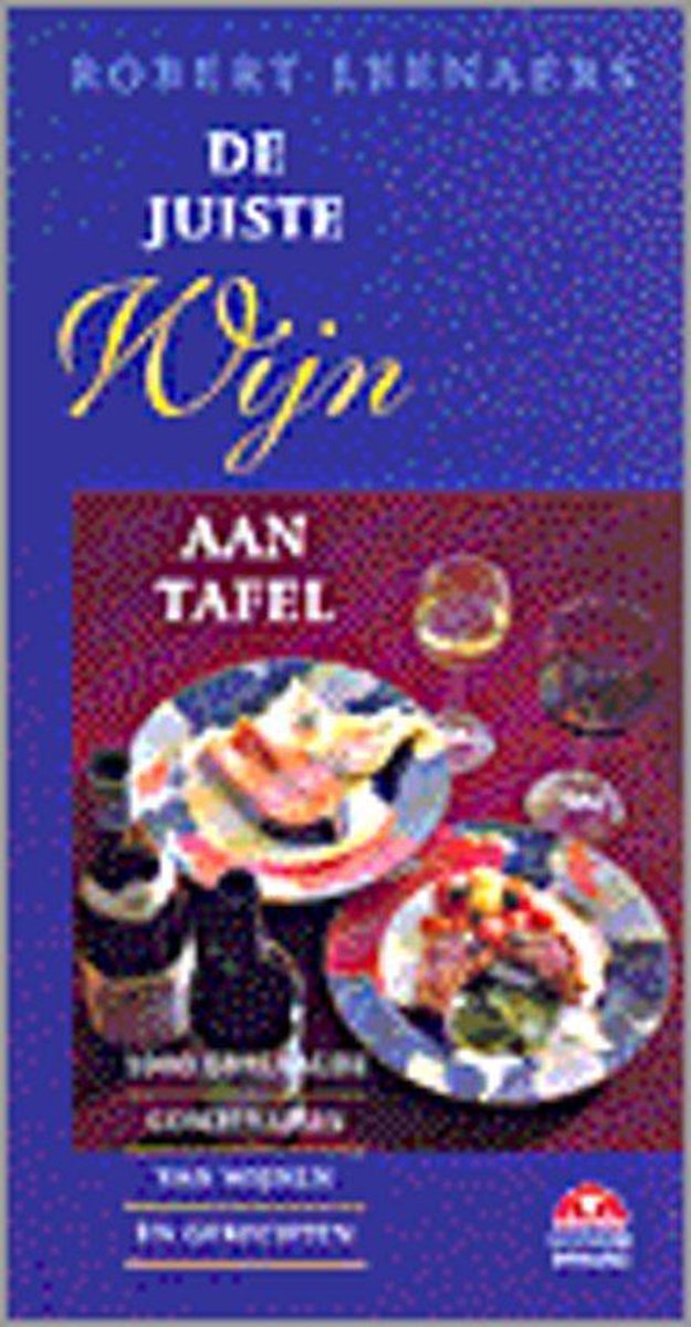 boekenbalie_9789021523811_cover De juiste wijn aan tafel / Culinaire boekerij