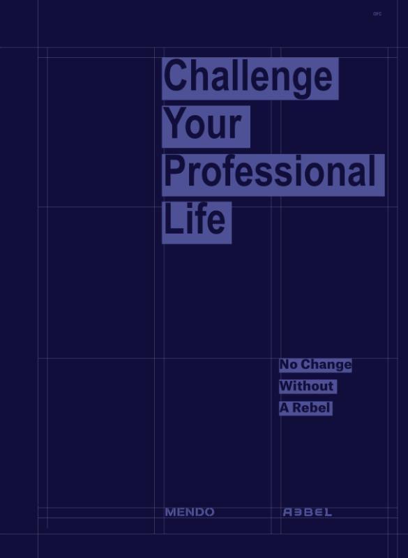 Challenge Your Professional Life