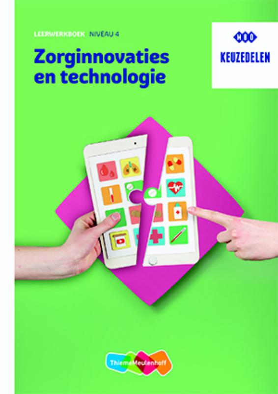 boekenbalie_9789006310788_cover Zorginnovaties en technologie niveau 4 Leerwerkboek keuzedeel