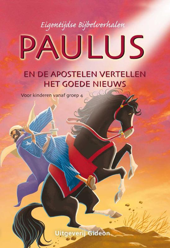 Paulus en de apostelen vertellen het Goede Nieuws / Eigentijdse Bijbelverhalen / 2