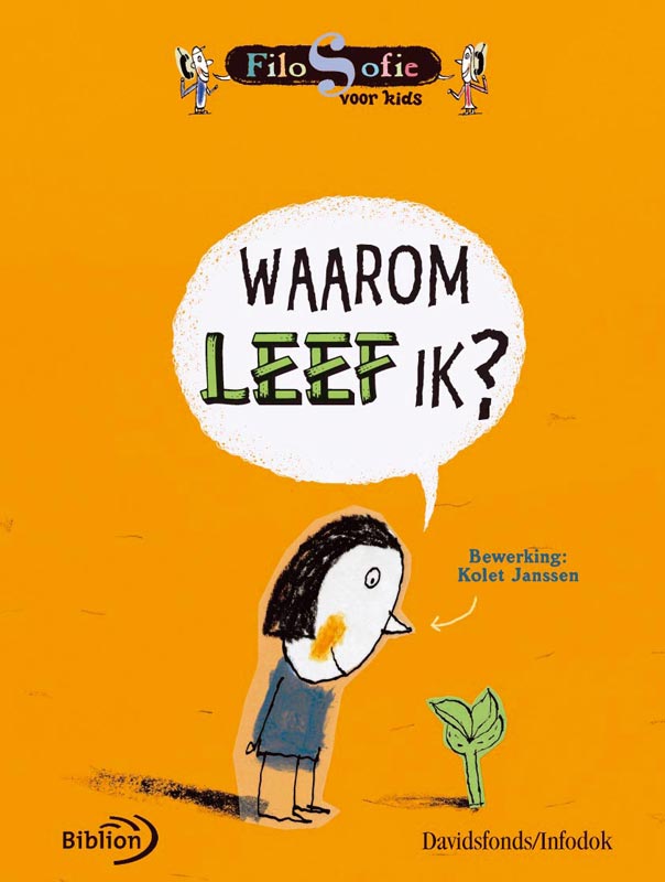 O. Brenifier Waarom Leef Ik? / Filosofie Voor Kids