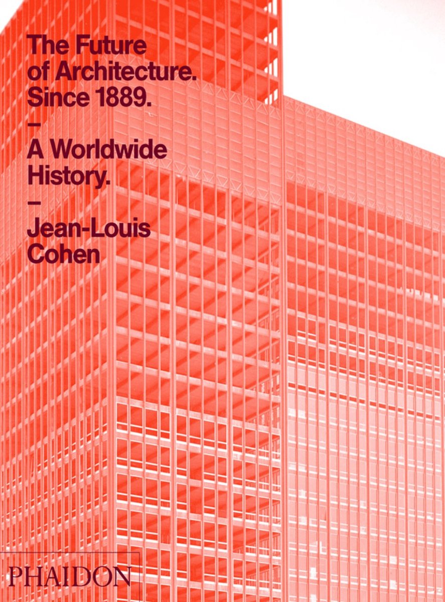 The future of architecture since 1889
