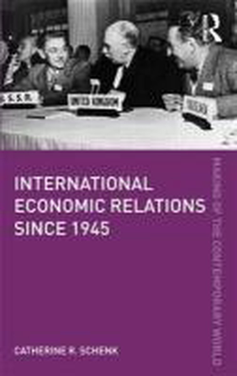 International Economic Relations since 1945