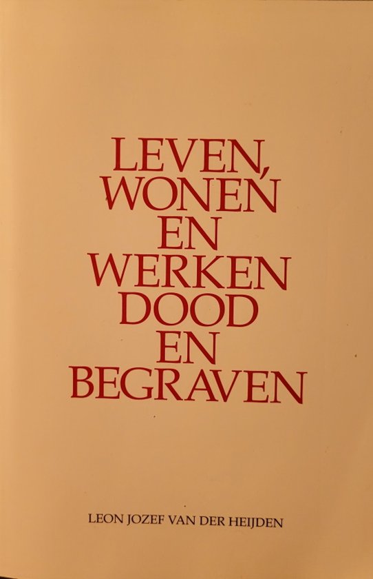 Leven, wonen en werken dood en begraven