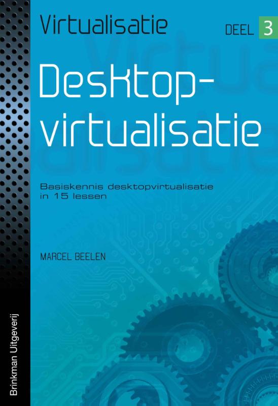 Virtualisatie 3 -   Desktopvirtualisatie