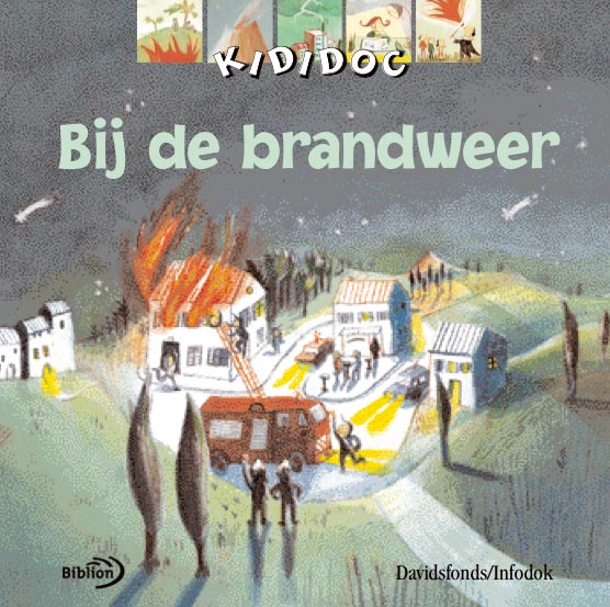 boekenbalie_9789076830315_cover Bij de brandweer / Kididoc