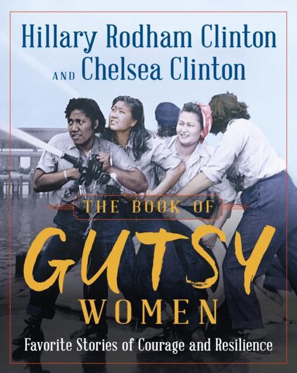 Hillary Clinton The Book Of Gutsy Women thumbnail