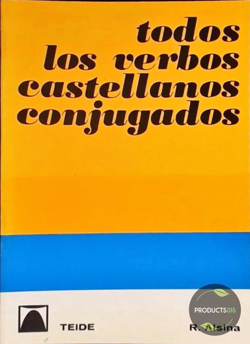 Todos los verbos castellanos conjugados