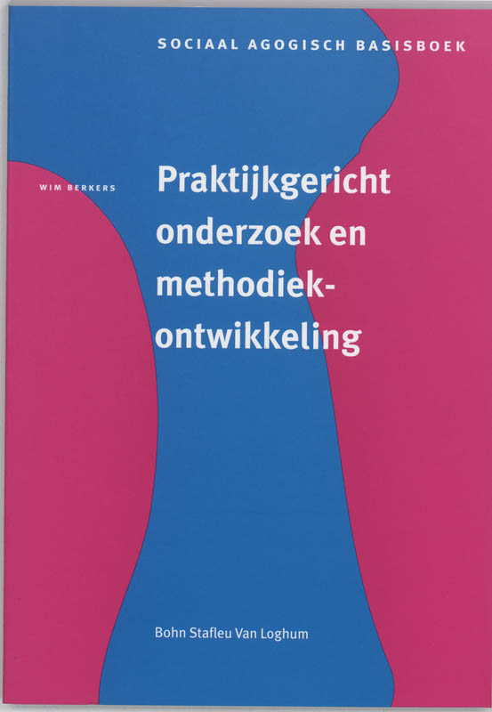 boekenbalie_9789031317035_cover Praktijkgericht onderzoek en methodiekontwikkeling / Sociaal agogisch basiswerk