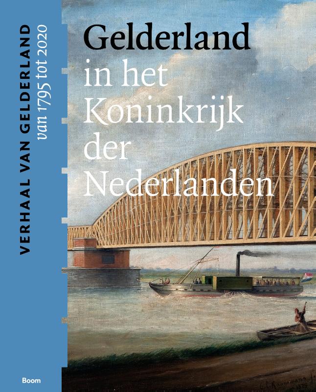 Gelderland in het Koninkrijk der Nederlanden (van 1795 tot 2020)