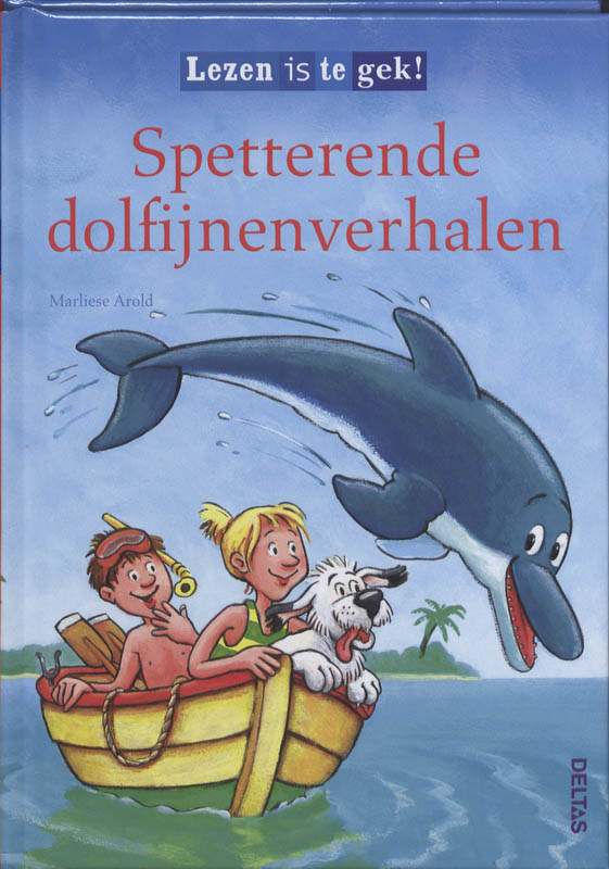 Spetterende dolfijnverhalen / Lezen is te gek