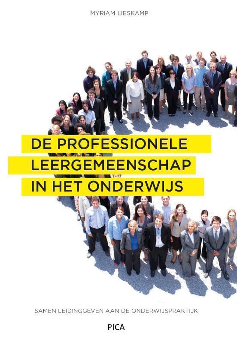 Myriam Lieskamp De Professionele Leergemeenschap In Het Onderwijs / Leiderschap In De Onderwijspraktijk