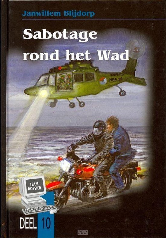 Sabotage rond het Wad / Teamdossier / 10