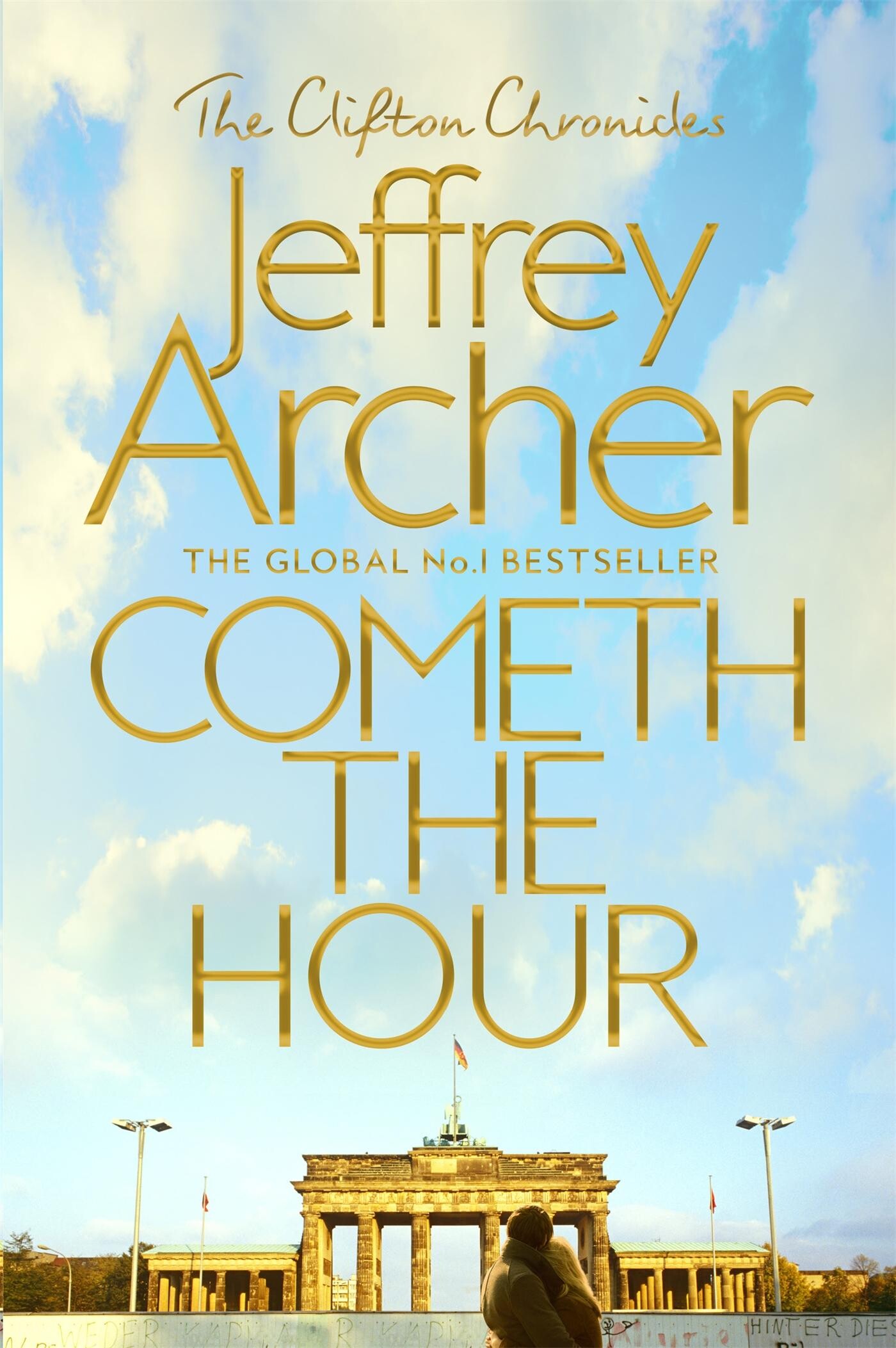 Jeffrey Archer Cometh The Hour / The Clifton Chronicles