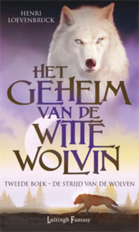 De strijd van de wolven / Het geheim van de witte wolvin / 2