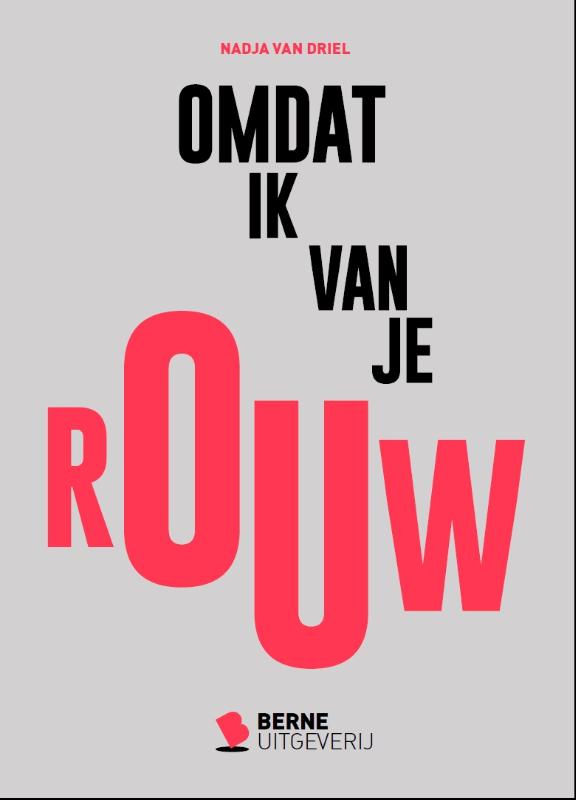 Omdat ik van je Rouw