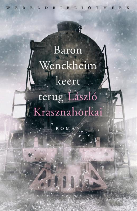 Laszlo Krasznahorkai Baron Wenckheim Keert Terug