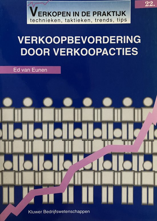 E. van Eunen Verkoopbevordering Door Verkoopacties / Verkopen In De Praktijk / 22