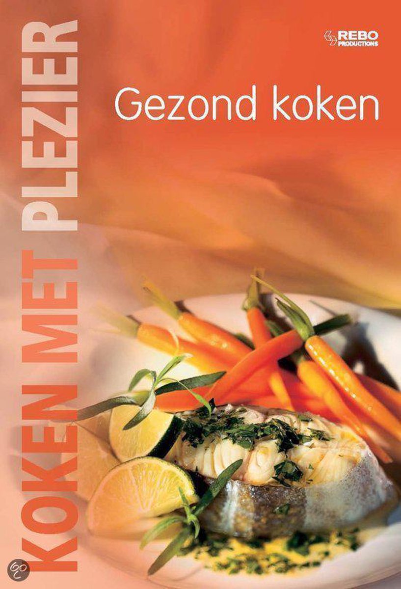 Koken met plezier / Gezond koken / Koken met plezier