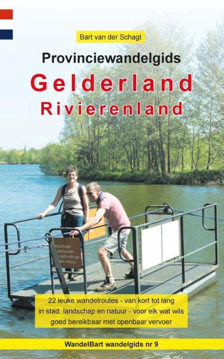 Bart van der Schagt Provinciewandelgids Gelderland / Rivierenland / Provinciewandelgidsen / 9