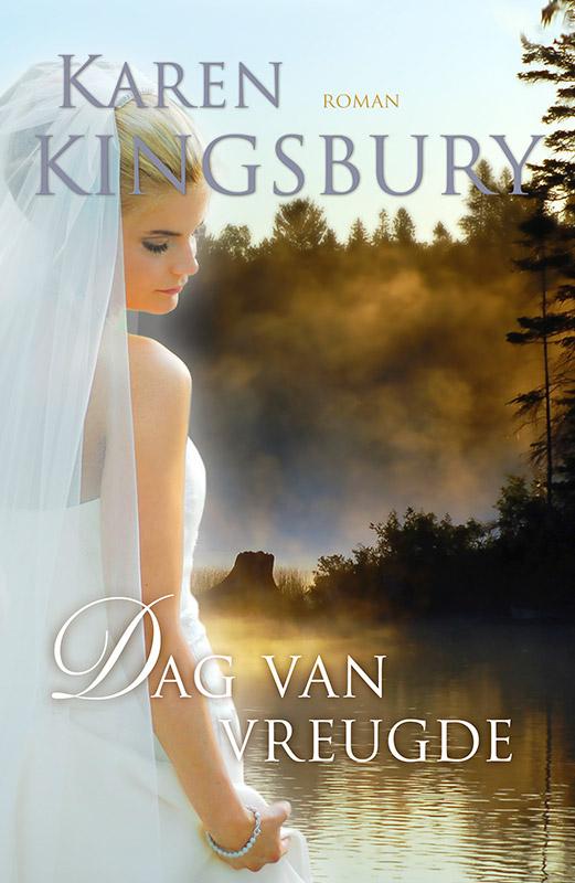 Karen Kingsbury Dag Van Vreugde / Samen Onderweg / 1