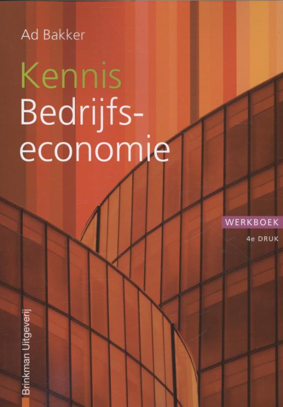 Kennis bedrijfseconomie / Werkboek / Financieel administratieve beroepen