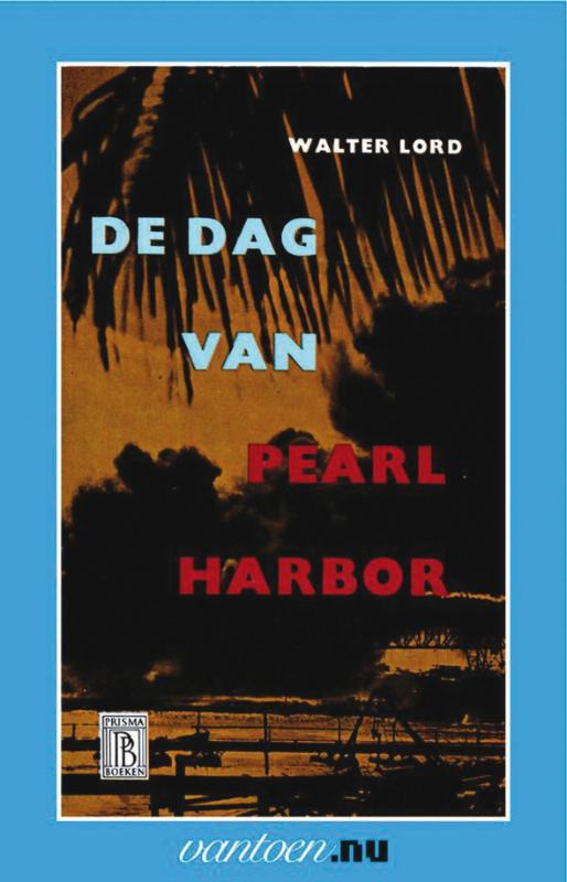 W. Lord Dag Van Pearl Harbor / Vantoen.nu