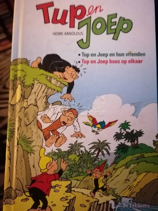 Henri Arnoldus Tup En Joep En Hun Vrienden + Tup En Joep Boos Op Elkaar