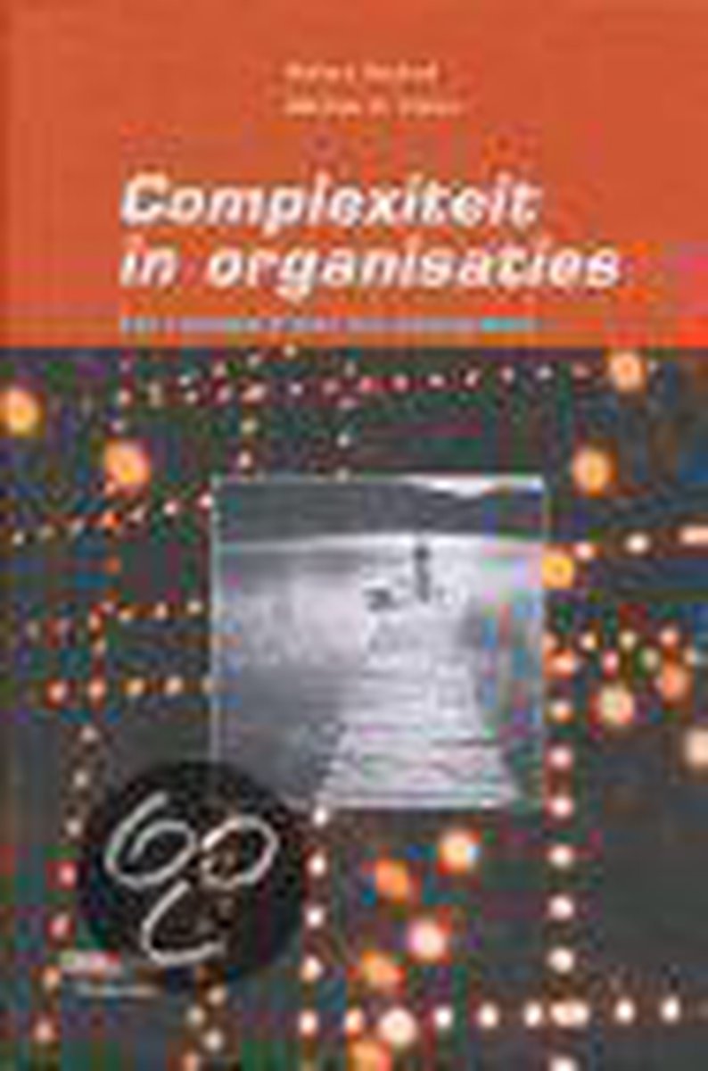 Verlichte visies voor professionals Complexiteit in organisaties / Verlichte visies voor professionals