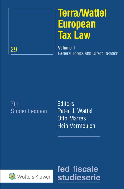 Fiscale handboeken 29 -  Terra/Wattel European Tax Law 1 General Topics and Direct Taxation