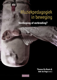 Muziekpedagogiek in beweging – Verdieping of verbreding? / Muziekpedagogiek in beweging / 3