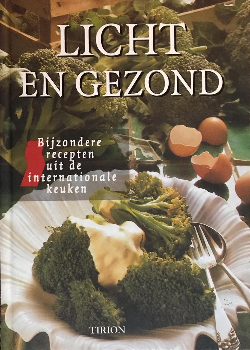 boekenbalie_9789051215007_cover Licht en gezond / Bijzondere recepten uit de internationale keuken