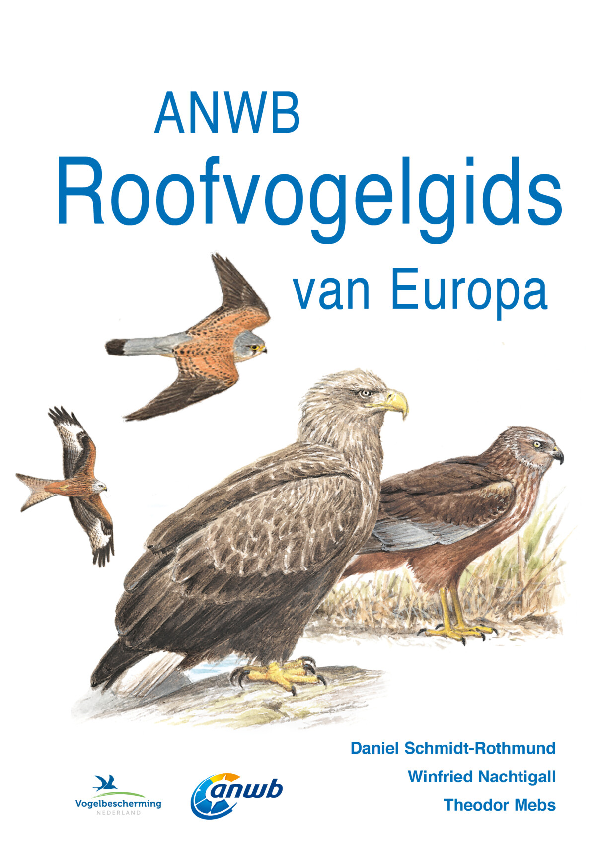 ANWB Roofvogelgids van Europa / ANWB natuurgidsen