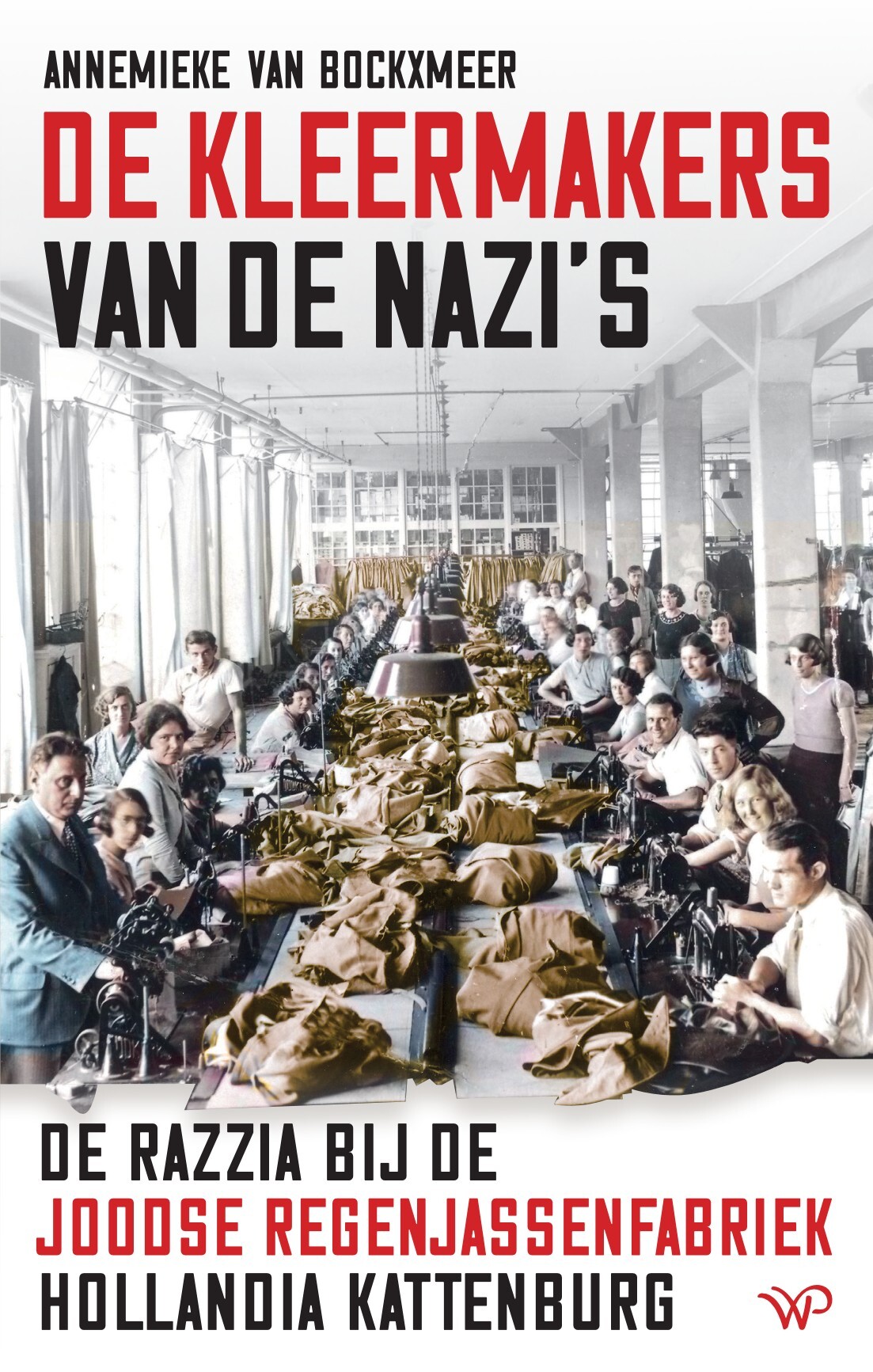 Annemieke van Bockxmeer De Kleermakers Van De Nazi's