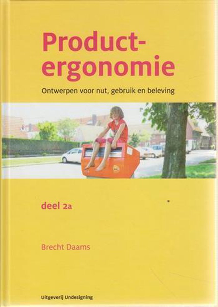 Productergonomie / 2a, Fysieke en sensorische ergonomie / Undesigning Professioneel / 2