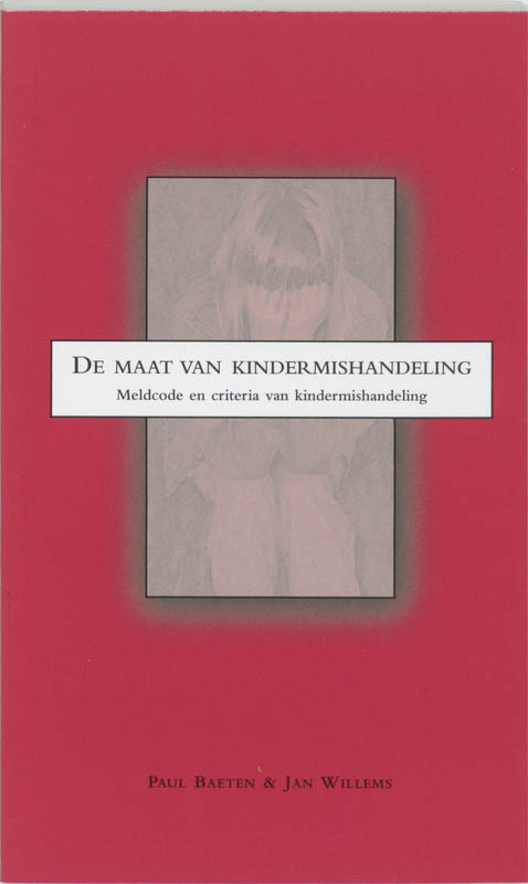 De maat van kindermishandeling