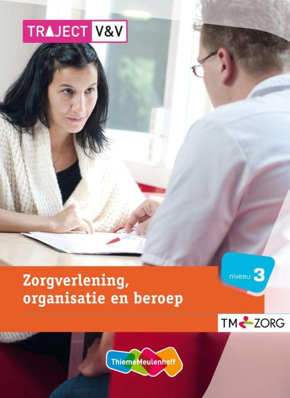 Traject Zorg Zorgverl. organisatie en beroep niveau 3 Basisboek